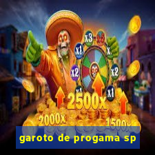 garoto de progama sp